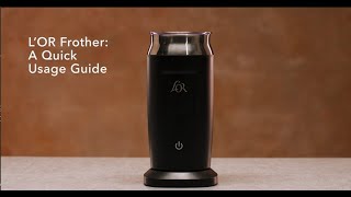 LOR Milk Frother A Quick Usage Guide [upl. by Esiralc416]