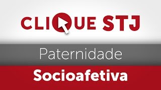 Clique STJ  Paternidade Socioafetiva 05102018 [upl. by Kepner]