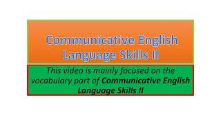 Communicative English Language Skills II vocabulary part one [upl. by Yart]