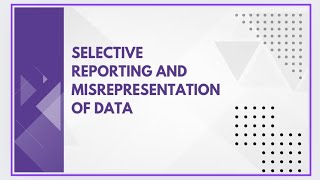 Selective reporting and misrepresentation of data [upl. by Lorain]