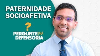 Paternidade socioafetiva O que é Como fazer o reconhecimento [upl. by Nais708]